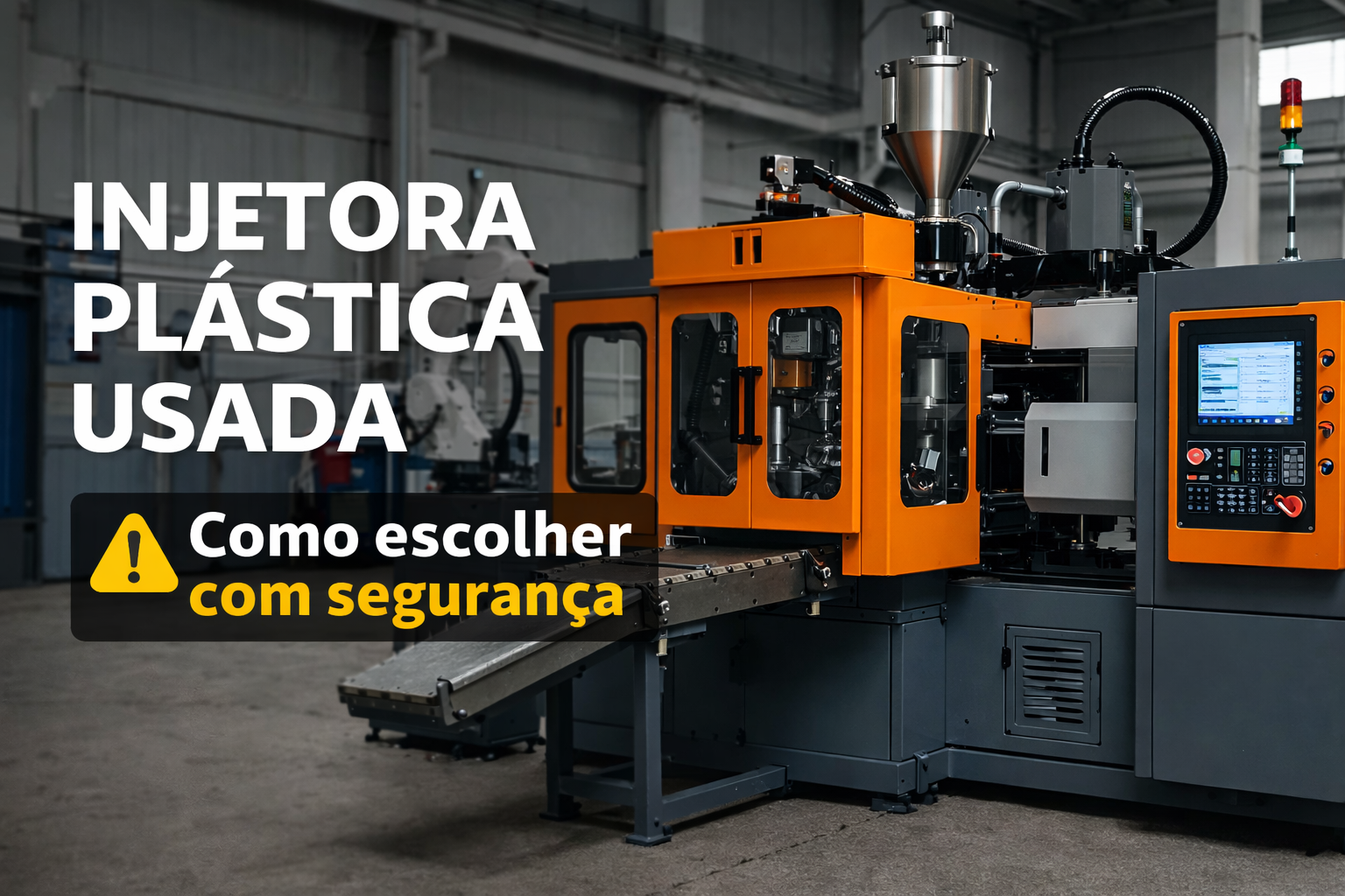 Como escolher uma injetora plástica usada sem correr riscos